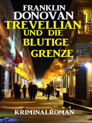 cover image of Trevellian und die blutige Grenze